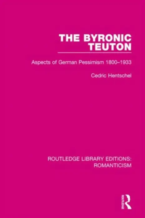 Byronic Teuton - Hentschel, Cedric