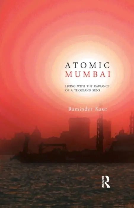 Atomic Mumbai - Kaur, Raminder