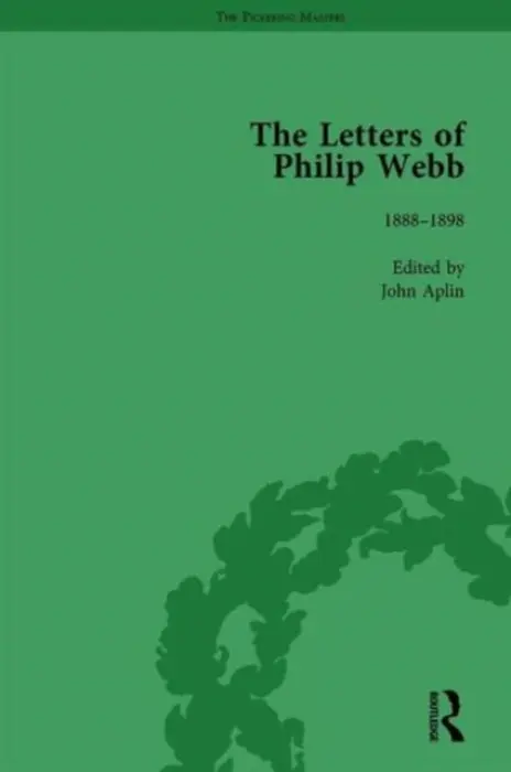 Letters of Philip Webb, Volume II - Aplin, John
