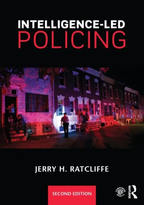 Intelligence-Led Policing - Ratcliffe, Jerry H. (Temple University, USA.)