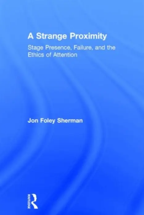 Strange Proximity - Foley Sherman, Jon (Franklin  a  Marshall College, USA)