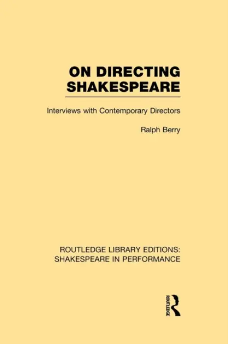 On Directing Shakespeare - Berry, Ralph