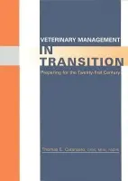 Veterinary Management in Transition - Catanzaro, Thomas E.