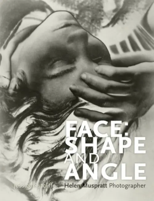 Face: Shape and Angle - Sutcliffe, Jessica