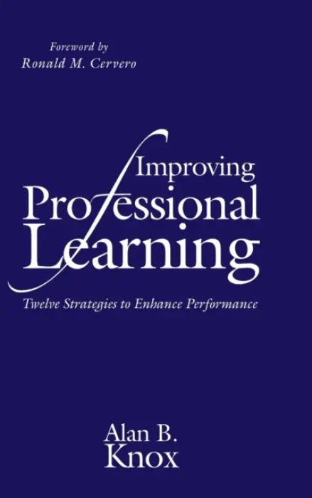 Improving Professional Learning - Knox, Alan B.