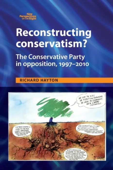 Reconstructing Conservatism? - Hayton, Richard