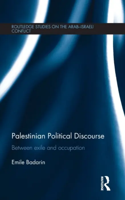Palestinian Political Discourse - Badarin, Emile (University of Exeter)