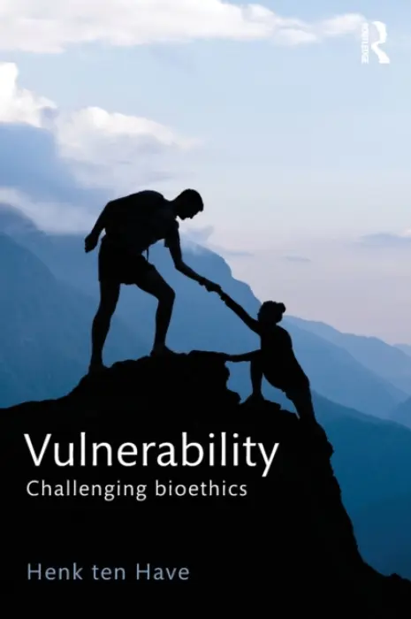 Vulnerability - ten Have, Henk (Duquesne University, USA)