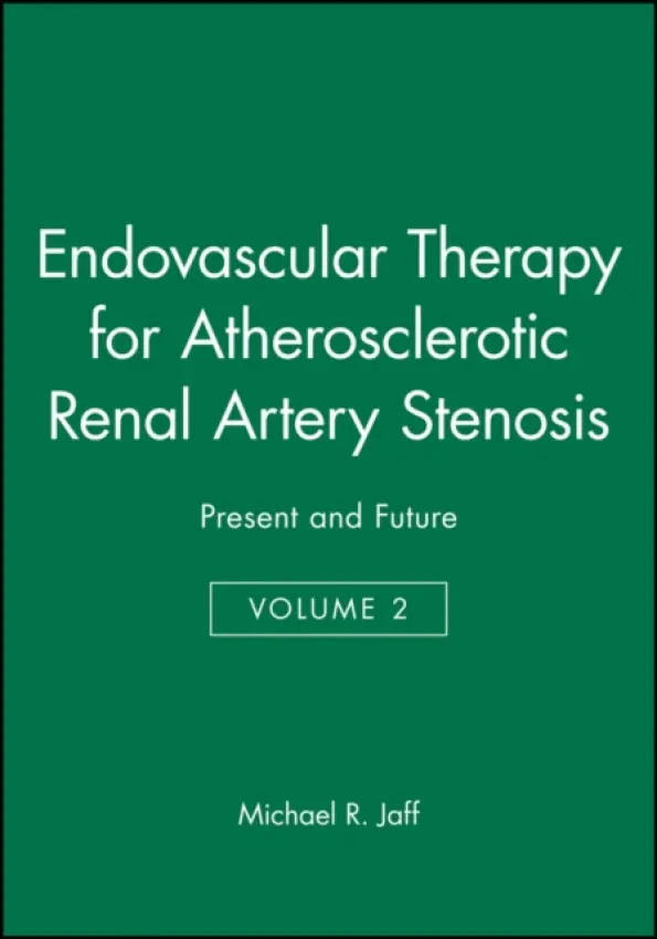 Endovascular Therapy for Atherosclerotic Renal Artery Stenosis