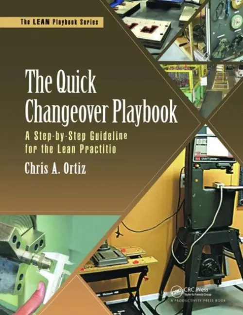 Quick Changeover Playbook - Ortiz, Chris A.