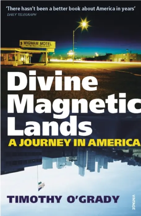 Divine Magnetic Lands - O'Grady, Timothy