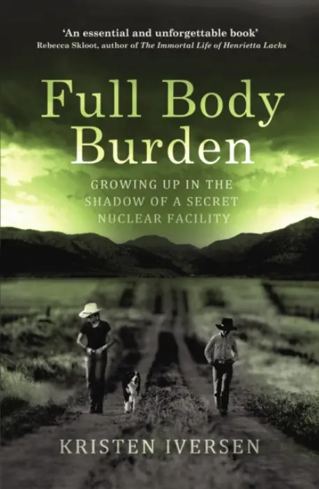 Full Body Burden - Iversen, Kristen