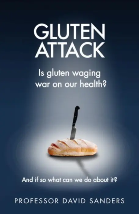 Gluten Attack - Sanders, Prof. David