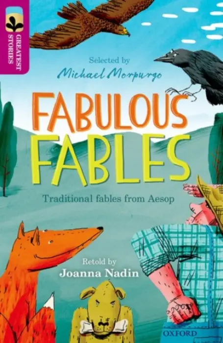 Oxford Reading Tree TreeTops Greatest Stories: Oxford Level 10: Fabulous Fables - Nadin, Joanna a Aesop