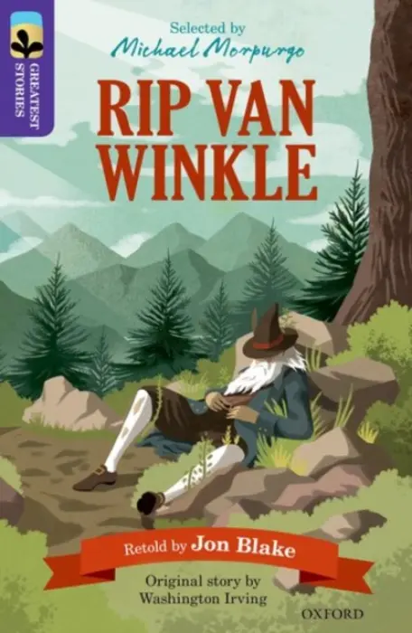 Oxford Reading Tree TreeTops Greatest Stories: Oxford Level 11: Rip Van Winkle - Blake, Jon a Irving, Washington