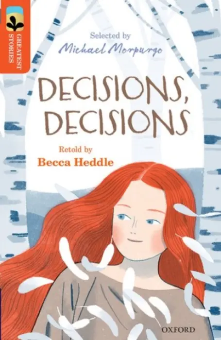 Oxford Reading Tree TreeTops Greatest Stories: Oxford Level 13: Decisions, Decisions - Heddle, Becca