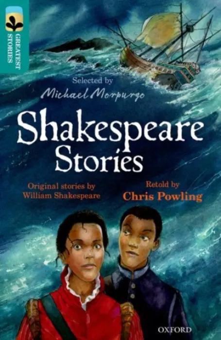 Oxford Reading Tree TreeTops Greatest Stories: Oxford Level 16: Shakespeare Stories - Powling, Chris a Shakespeare, William