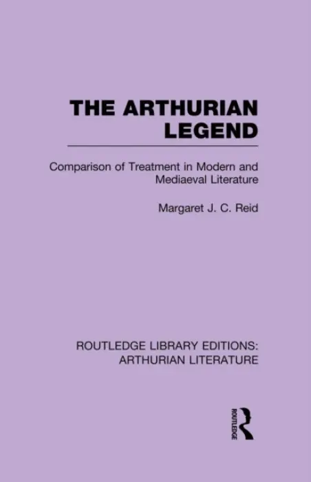 Arthurian Legend - Reid, Margaret J. C.