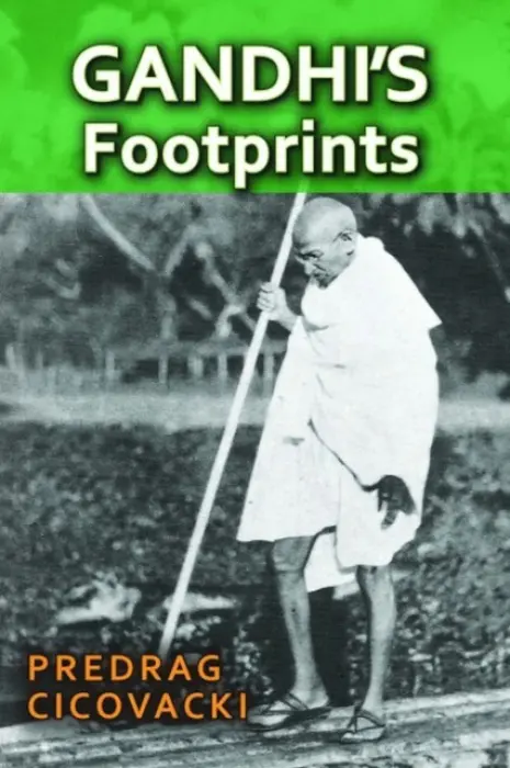 Gandhi's Footprints - Cicovacki, Predrag