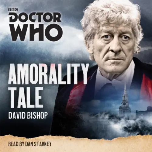 Doctor Who: Amorality Tale - Bishop, David