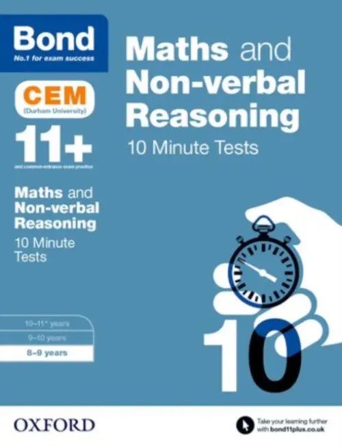 Maths & Non-verbal Reasoning: Bond 11+ CEM 10 Minute Tests (now Cambridge Select Insight) - Hughes, Michellejoy a Bond 11+