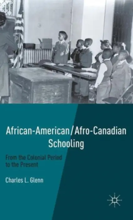 African-American/Afro-Canadian Schooling - Glenn, C.