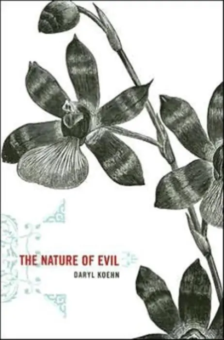 Nature of Evil - Koehn, D.