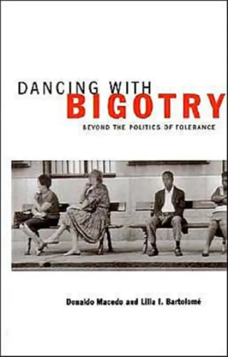 Dancing With Bigotry - NA, NA