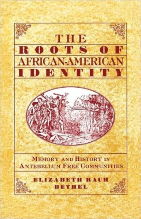 Roots of African-American Identity - Na, Na