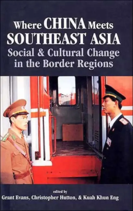 Where China Meets Southeast Asia - NA, NA