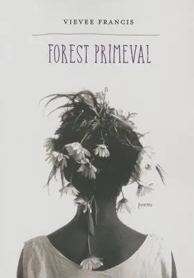 Forest Primeval - Francis, Vievee