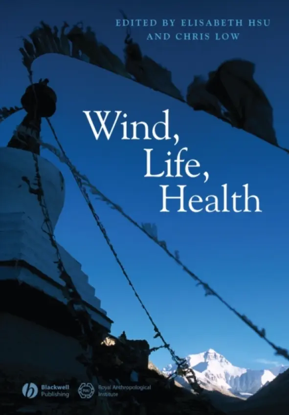 Wind, Life, Health - Hsu, Elisabeth (University of Oxford, UK) a Low, Chris (University of Oxford, UK)