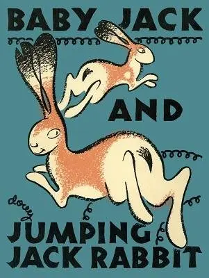 Baby Jack and Jumping Jack Rabbit - Tireman, Loyd