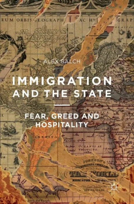 Immigration and the State - Balch, Alex