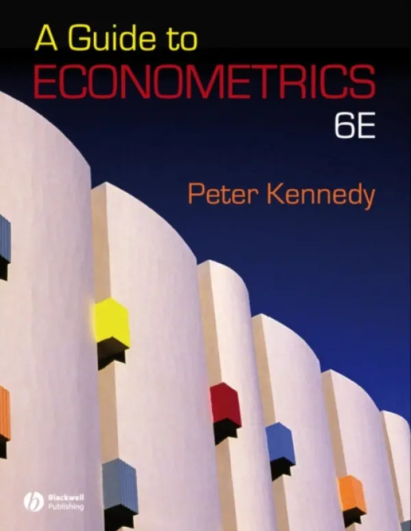 Guide to Econometrics - Kennedy, Peter (Simon Fraser University)