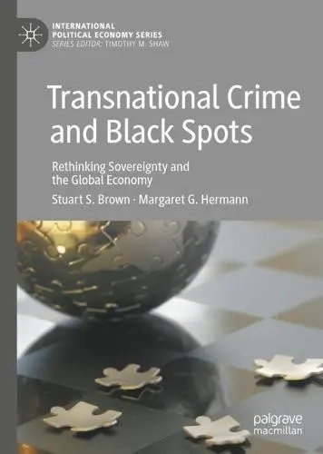 Transnational Crime and Black Spots - Brown, Stuart S. a Hermann, Margaret G.
