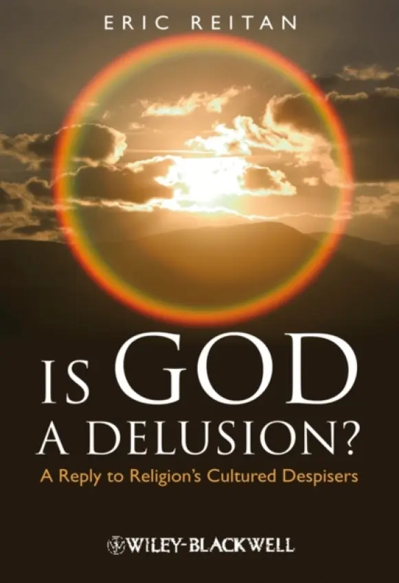 Is God A Delusion? - Reitan, Eric (Oklahoma State University, USA)