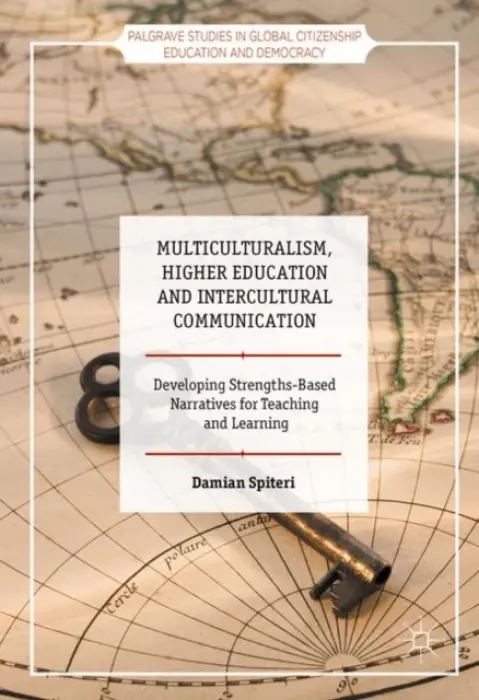 Multiculturalism, Higher Education and Intercultural Communication - Spiteri, Damian