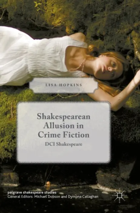 Shakespearean Allusion in Crime Fiction - Hopkins, Lisa