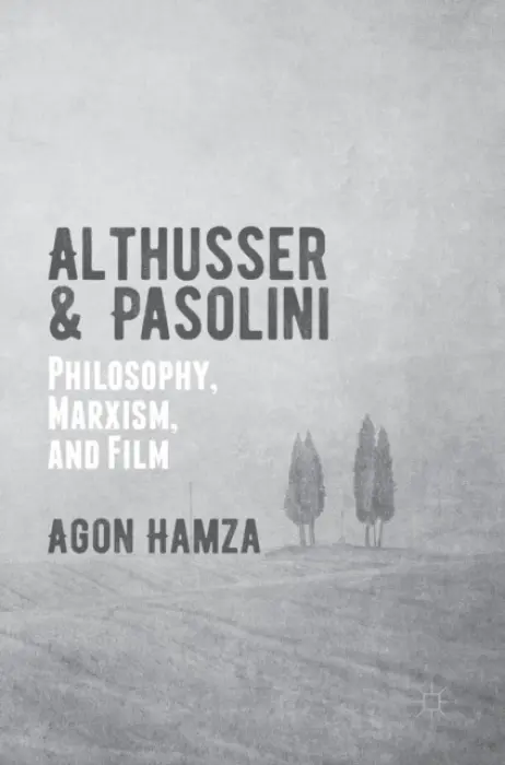 Althusser and Pasolini - Hamza, Agon