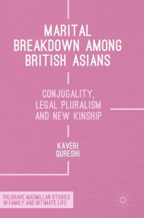 Marital Breakdown among British Asians - Qureshi, Kaveri