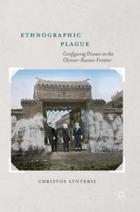 Ethnographic Plague - Lynteris, Christos