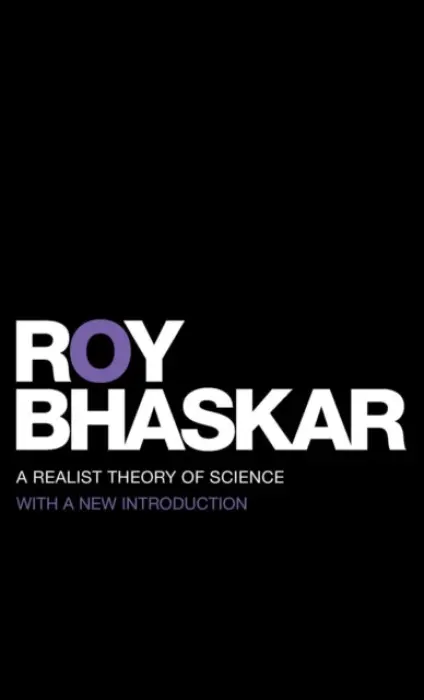 Realist Theory of Science - Bhaskar, Roy