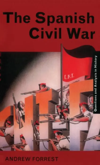 Spanish Civil War - Forrest, Andrew (Woking Sixth Form College, UK)