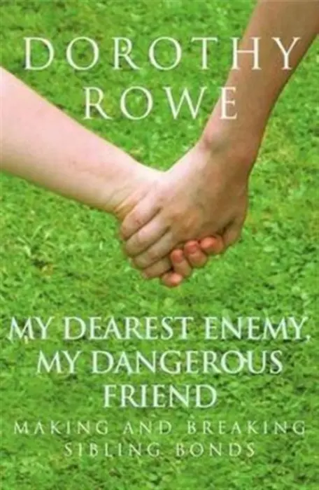 My Dearest Enemy, My Dangerous Friend - Rowe, Dorothy