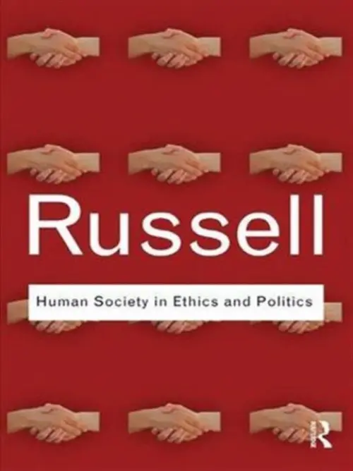 Human Society in Ethics and Politics - Russell, Bertrand
