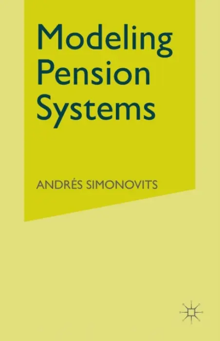 Modeling Pension Systems - Simonovits, A.