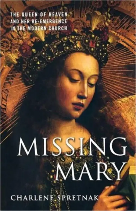 Missing Mary - Spretnak, C.