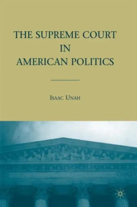 Supreme Court in American Politics - Unah, I.