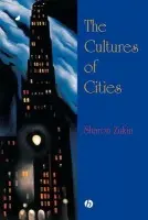 Cultures of Cities - Zukin, Sharon (City University of New York)